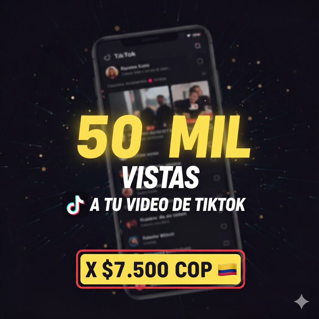 50 MIL VISTAS EN TIKTOK PARA TU VIDEO